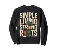 Simple Living Strong Roots Homestead Jardinería Sudadera