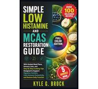Simple Low Histamine and MCAS Restoration Guide