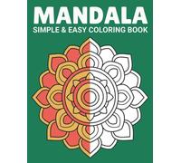 Simple Mandala Coloring Book: Bold and Easy Designs for Relaxation