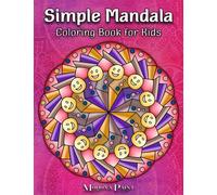 Simple Mandala Coloring Book For Kids: Large Print Easy Mandala for Kids, Beautiful Mandala Coloring Books For Kids Ages 6-8, 9-12, (Mohona Paint)