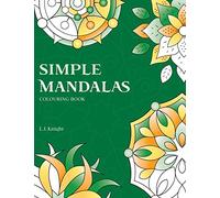 Simple Mandalas Colouring Book: 50 Original Easy Mandala Designs: 3 (Ljk Colouring Books)