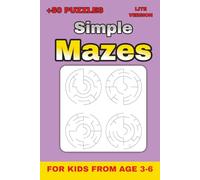Simple Mazes for Kids Ages 3-6 - Level 1 (Lite Version): 52 Easy Circular Mazes for Early Learners | Compact Puzzle Book for Vacations, Travel, ... Mazes for kids from 3-6 | Lite Version)