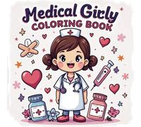 Simple Medical Girly Coloring Book: Bold & Easy Designs for Relaxation - Perfect for Nurses, Doctors, Med Students & Aspiring Healthcare Heroes
