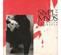 SIMPLE MINDS Sanctify Yourself UK 7" 45