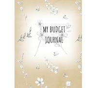 Simple Monthly Budget Journal: A Practical Planner for Tracking Expenses, Saving Goals & Monthly Finances