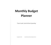Simple Monthly Budget Planner: Track Credit Card, Cash, Check - Stay on Budget All Year
