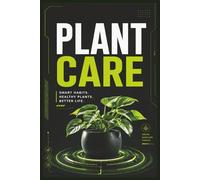Simple Plant Care Guide: Track Watering, Growth, and Garden Routines | A Practical Journal for Plants, Flowers, Succulents, and Lawn Care