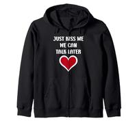 Simple Quote Humour Just Kiss me We Can Talk Later Sudadera con Capucha