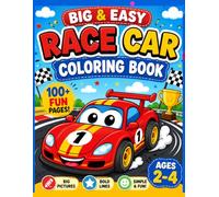 Simple Race Car Coloring Book for Kids Ages 2-4: Easy Big Picture Coloring Pages of Cute Race Cars and Fun Vehicles for Kids Learning to Color and Have Fun (Ultimate Race Car Coloring Books)