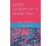 simple recipes for a simple tme: made with love