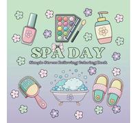 Simple, Relaxing Coloring Book for Girls and Women - 32 Full Pages of Soothing, Unique Spa Designs (Pretty In Color)