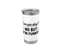 Simple Sarcastic Quote Are You Okay No But I'm Funny Vaso térmico de acero inoxidable de doble pared