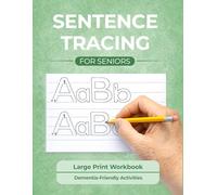 Simple Sentence Tracing Book for Seniors: Large Print Workbook with Easy Writing Practice, Memory Prompts and Gentle Cognitive Activities (BloomMind Gentle Tracing Series)