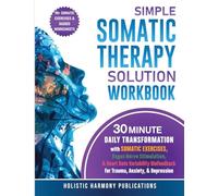 Simple Somatic Therapy Solution Workbook