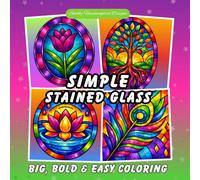 Simple Stained Glass: Bold & Easy Coloring Book