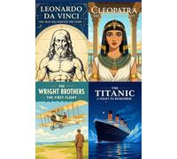 Simple Stories: A2 English Graded Reader on Leonardo da Vinci, Cleopatra & the Wright Brothers , Titanic: Learn English through inspiring true stories