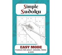 Simple Sudoku Puzzle Book: Easy Sudoku Puzzles | Great for Beginners | Help Calm the Mind, Relax & Focus | 6x9 inches, 110 pages | 50+ Puzzle | Solutions Provided