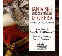 Simple Symphony Ensemble - Fantasies on Operatic Themes