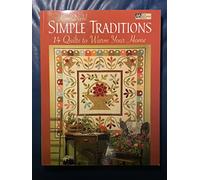 Simple Traditions: 14 Quilts to Warm Your Home