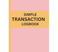 Simple Transaction Logbook: Track Your Finances with Ease - A Clean & Organized Money Manager