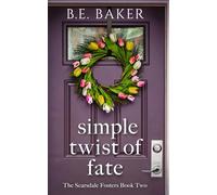 Simple Twist of Fate (The Scarsdale Fosters)