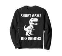 Simple tyrannosaurus dinosaur Funny quote short arms t-rex Sudadera