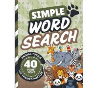 Simple Word Search For Dementia Patients: 100 Easy-to-Read Animal-Themed Puzzles in Huge 40-Point Font / Jumbo 8x8 Grids / Memory Loss, Cognitive Fatigue, Stroke Recovery, or Low Vision Activity