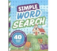 Simple Word Search For Dementia Patients: 100 Easy-to-Read Home and Garden-Themed Puzzles in Huge 40-Point Font / Jumbo 8x8 Grids / Memory Loss, ... Stroke Recovery, or Low Vision Activity