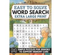 Simple Word Search for Seniors With Dementia Extra Large Print: Easy to Solve Puzzle Book to Support Memory Care and Relaxation in Elderly Adults