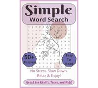 Simple Word Search Puzzle Book: Word Searches with Easy to Read Print, Simple words, Stress-free fun, and More| 6x9 inches 110 pages| 50+ Puzzles … ... Holiday, Free Time, or treat yourself!
