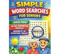 Simple Word Searches for Seniors: Large Print Word Search for Dementia and Memory Care | Extra Supportive Puzzles for Moderate Memory Challenges | ... (MindBody Wellness Cognitive Support Series)