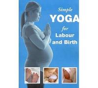 Simple Yoga For Labour And Birth [Reino Unido] [DVD]