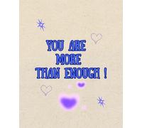 Simple "You Are More Than Enough!" Composition Notebook | College Ruled | 120 Pages | 7.5 x 9.25 in