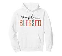 Simplemente bendecidos Cristianos Cristianos y Mujeres Cristianos Sudadera con Capucha