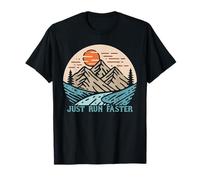 Simplemente Corre más rápido Camiseta
