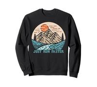 Simplemente Corre más rápido Sudadera