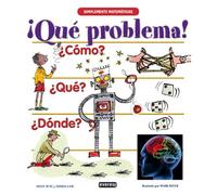 Simplemente Matemáticas. ¡Qué problema!: ¿Cómo? ¿Qué? ¿Dónde?