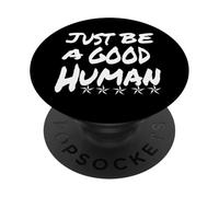 Simplemente sé un Buen ser Humano o Persona, así de Simple PopSockets PopGrip Adhesivo