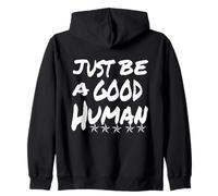 Simplemente sé un Buen ser Humano o Persona, así de Simple Sudadera con Capucha