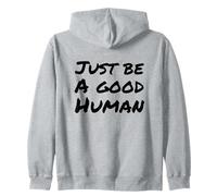 Simplemente Sea un Buen ser Humano o Persona Sudadera con Capucha