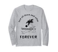 Simplemente siéntate y relájate para Siempre (Divertido gráfico de Playa) Manga Larga