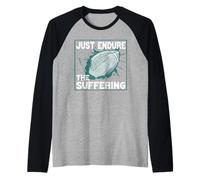 Simplemente Soporta El Sufrimiento Espíritu Del Fútbol Camiseta Manga Raglan
