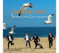 Simpler Times by Sophisticated Lady Jazz Quartet