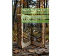 SIMPLES PELA A FÉ: EDITORA CAMINHO E FÉ