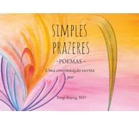 SIMPLES PRAZERES ~POEMAS: Uma continuação escrita por