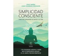 simplicidad Consciente: Cómo vivir plenamente en servicio a la Vida (ODEON)