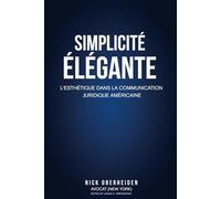 Simplicité élégante: l'esthétique Dans la Communication Juridique Américaine