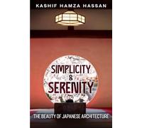 Simplicity & Serenity: The Beauty of Japanese Architecture