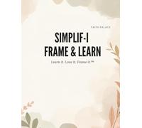 Simplif-I Frame & Learn™: Beautiful Boho Educational Art for Kids Ages 1-7: 30+ single-sided pages of frameable learning activities and wall-worthy designs