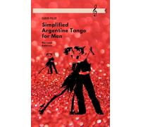 Simplified Argentine Tango for Men (Social Dancing for Men)